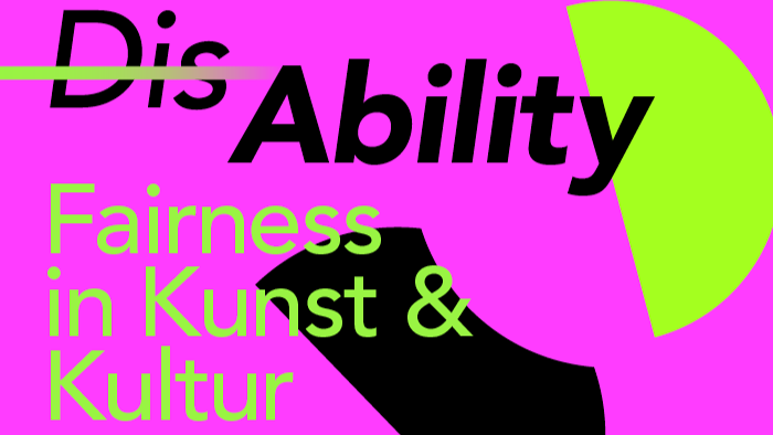 Tagung 'DisAbility' über Fairness in Kunst und Kultur in Graz